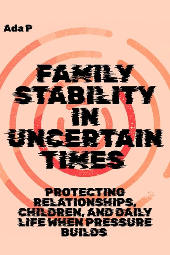 Survival Ready- Family Stability in Uncertain Times - cover