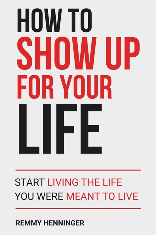How to Show Up for Your Life - cover