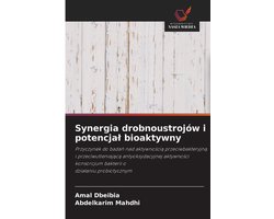 Synergia drobnoustrojów i potencjal bioaktywny