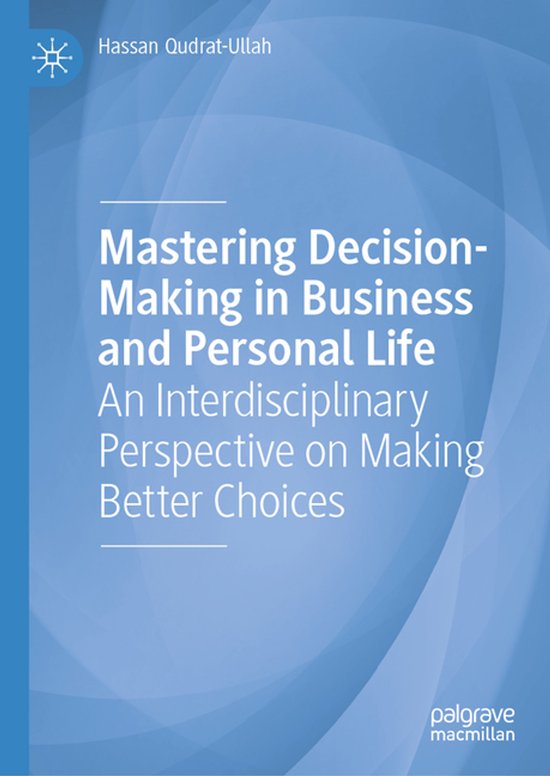 Mastering Decision-Making in Business and Personal Life - cover