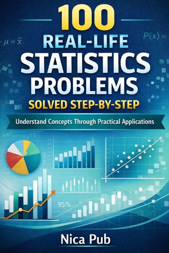 100 Real Life Statistics Problems Solved Step by Step - cover
