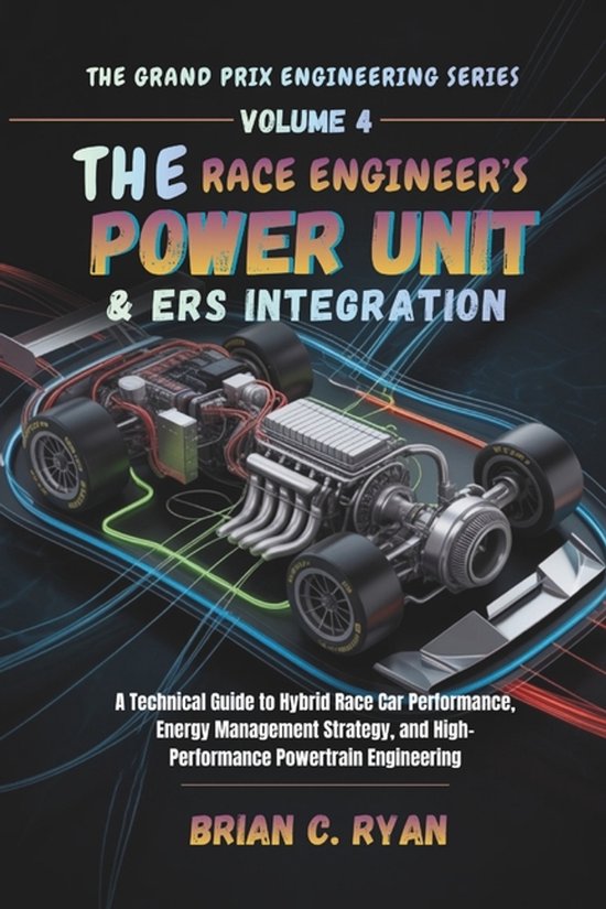 The Grand Prix Engineering-The Race Engineer's Power Unit &  ... - cover