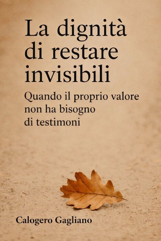 La dignità di restare invisibili - cover