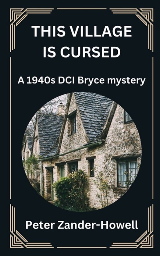 Chief Inspector Bryce Mysteries- This Village Is Cursed - cover