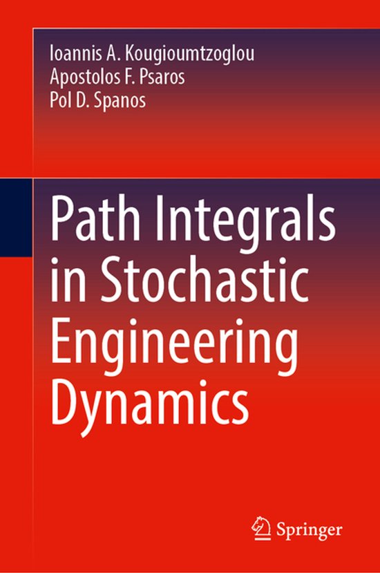 Path Integrals in Stochastic Engineering Dynamics - cover