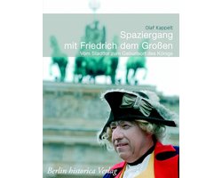 Spaziergang mit Friedrich dem Großen