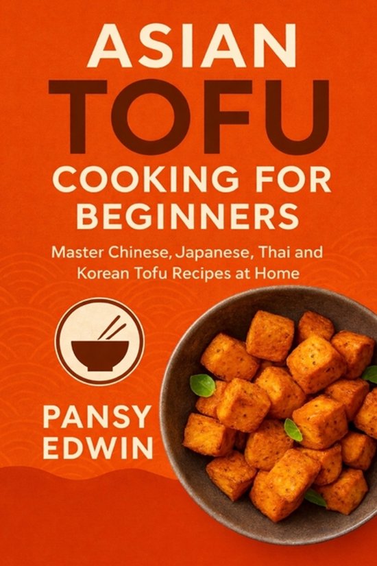The Tofu Kitchen Essentials- Asian Tofu Cooking for Beginner ... - cover