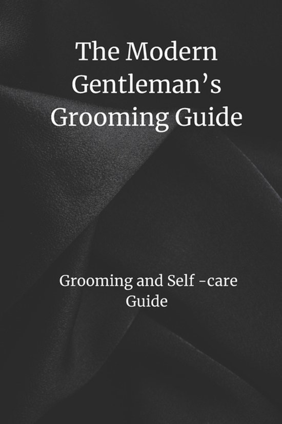 The Modern Gentleman's Grooming Guide - cover