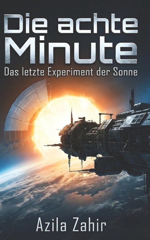 Die achte Minute - Das letzte Experiment der Sonne - cover