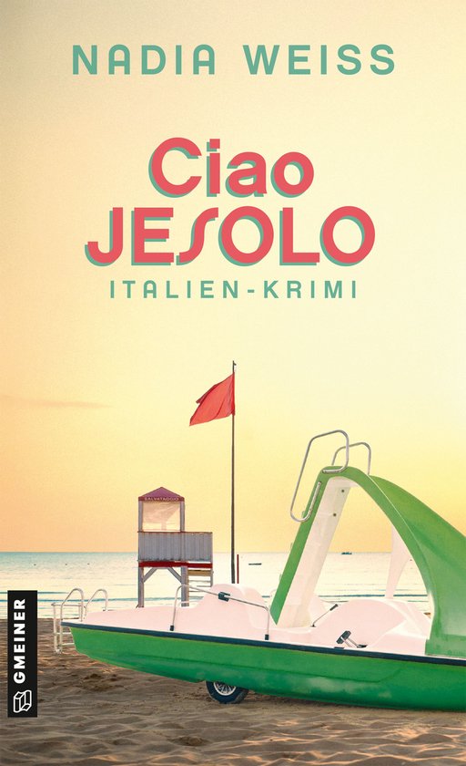 Couverture de livre avec un poste de secours rouge et blanc, un pédalo et le titre 'Ciao Jesolo - Italien Krimi'.