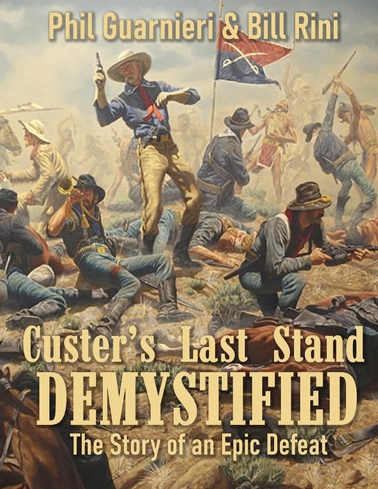 Custer's Last Stand Demystified - cover
