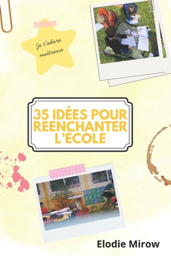 35 idées pour réenchanter l'école - cover