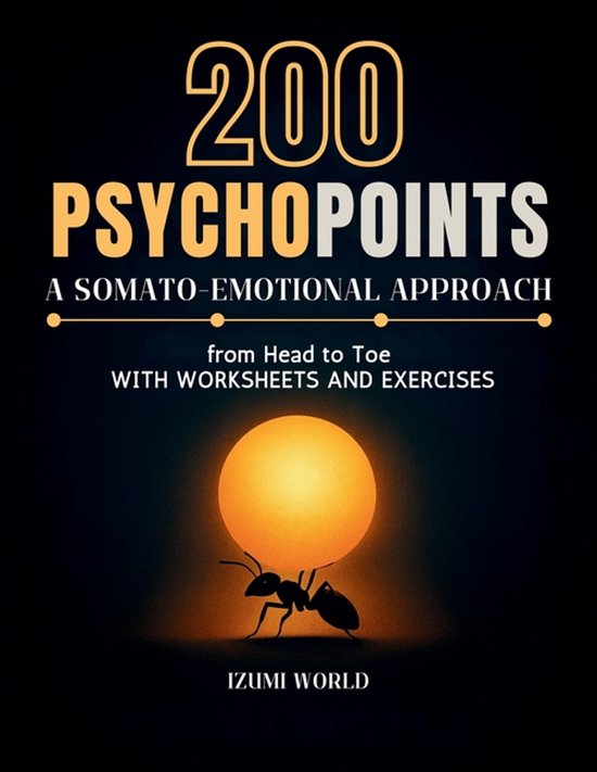 200 PSYCHOPOINTS. A Somato-Emotional Approach from Head to T ... - cover
