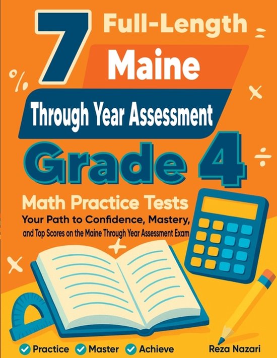 7 Full-Length Maine Through Year Assessment Grade 4 Math Pra ... - cover