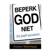 Beperk God niet