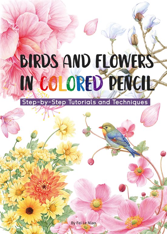 Birds and Flowers in Colored Pencil - cover
