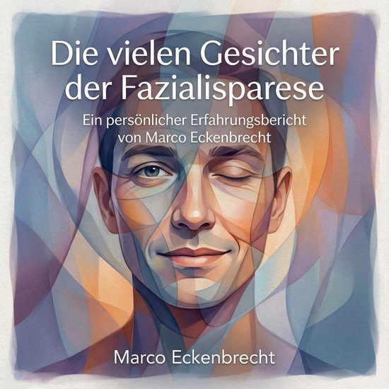 Die vielen Gesichter der Fazialisparese - cover