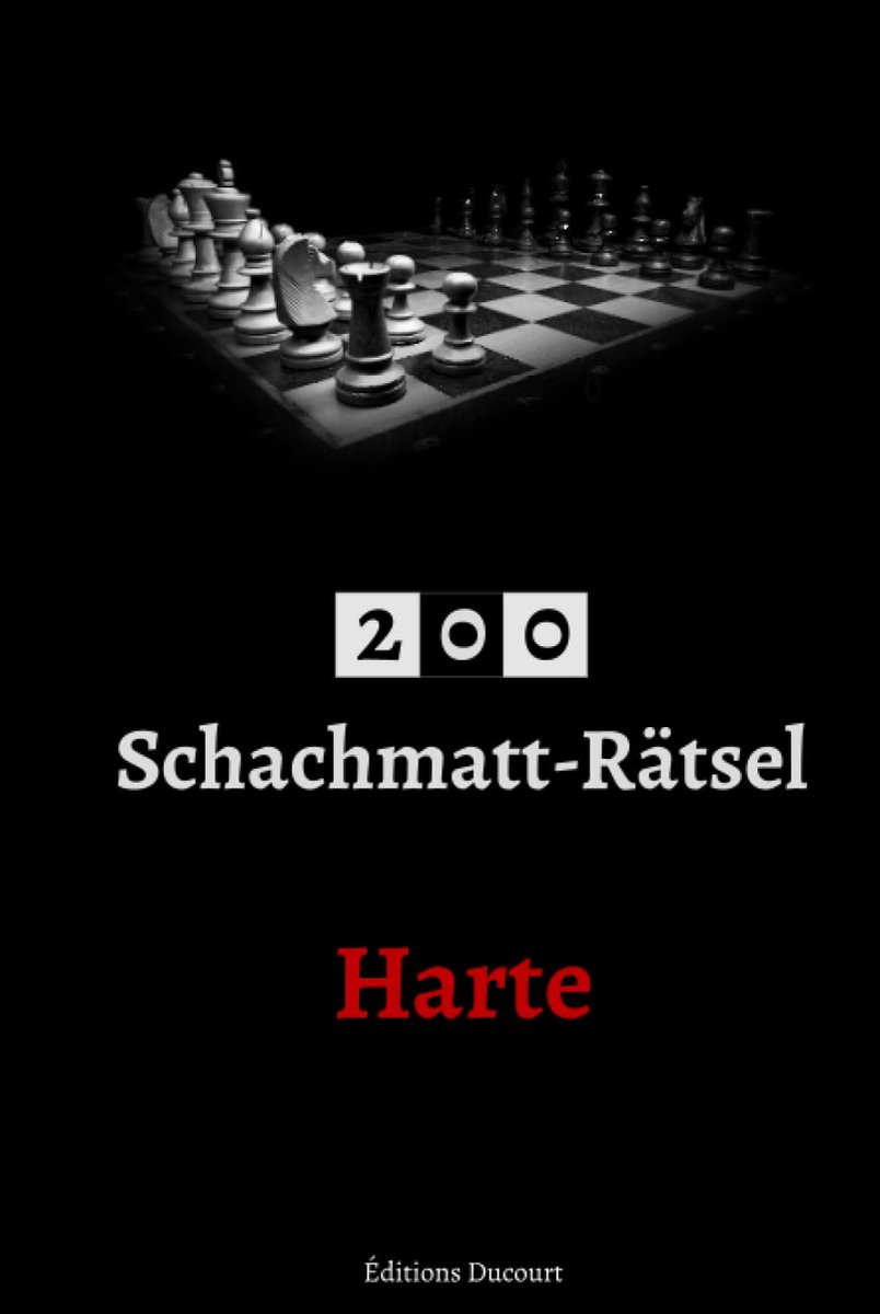 200 Schaakmat Puzzels Moeilijk - Oefeningen voor Eindspel en Visualisatie