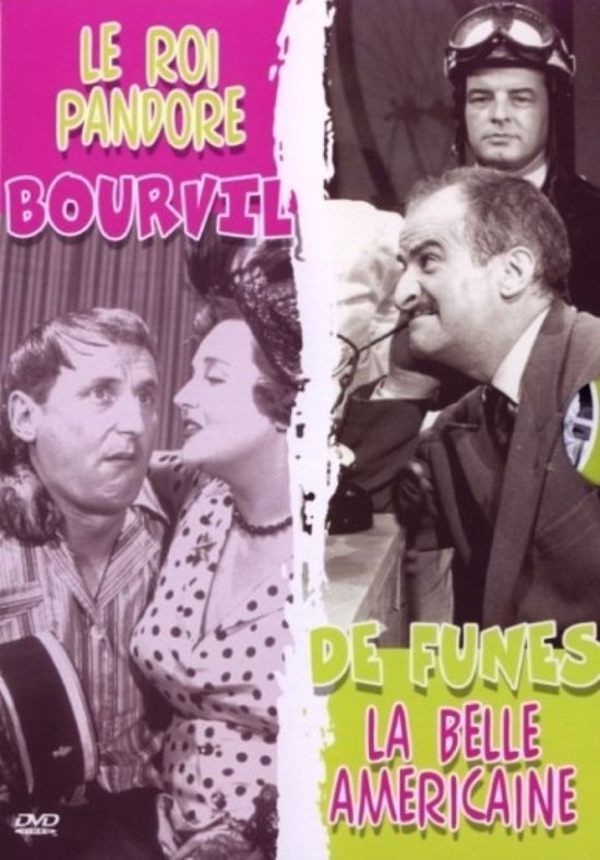 DVD-cover met de tekst "Le Roi Pandore Bourvil" en "De Funes La Belle Americaine". Twee mannen en een vrouw op de voorkant.