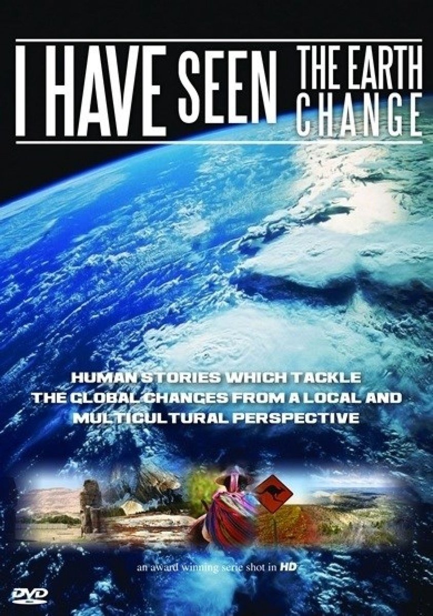 I Have Seen The Earth Change