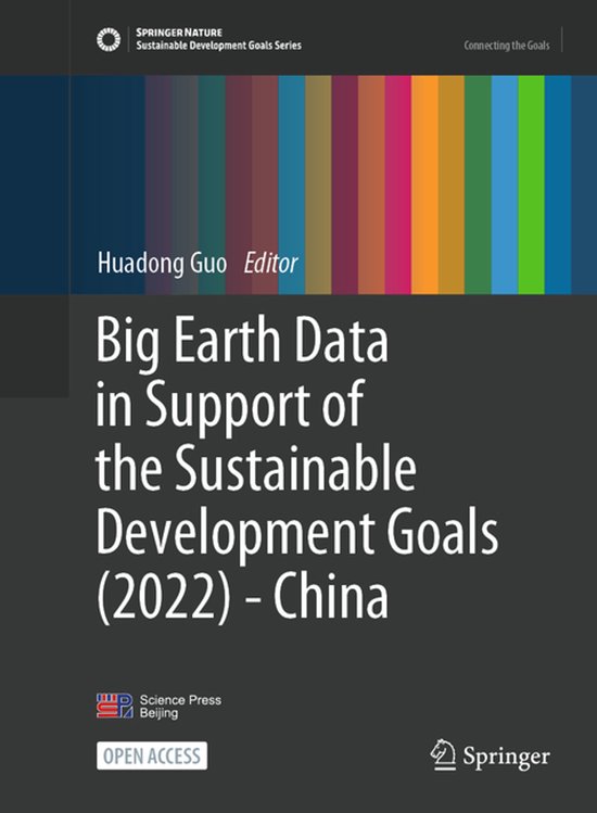 Sustainable Development Goals Series- Big Earth Data in Support of the Sustainable Development Goals (2022) - China