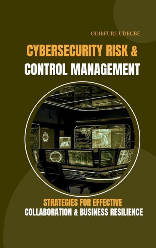 Cybersecurity Risk and Control Management Strategies for Eff ... - cover