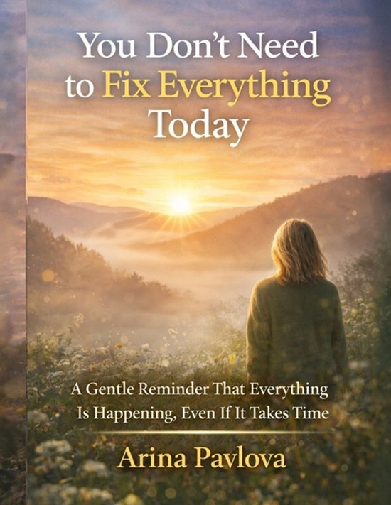 You Don't Need to Fix Everything Today - cover