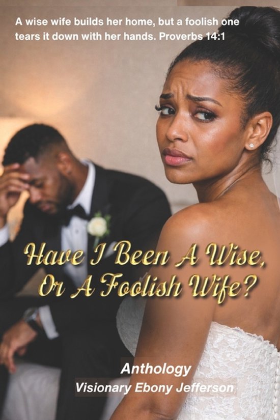 Have I Been A Wise, Or A Foolish Wife? - cover