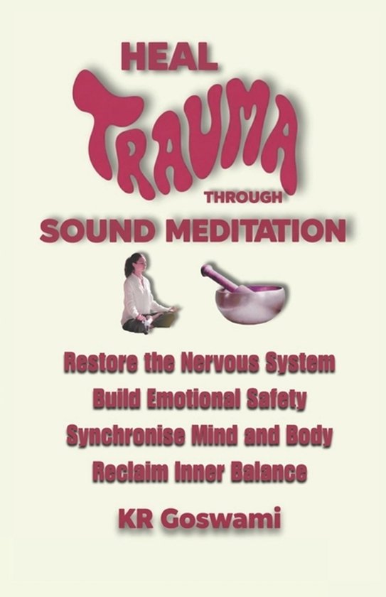 Heal Trauma Through Sound Meditation - cover