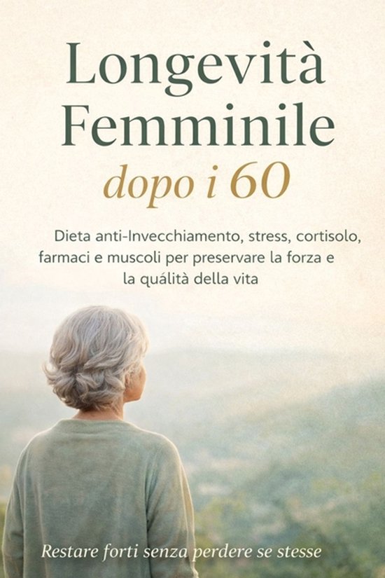 Life Style- Longevità Femminile dopo i 60 - cover