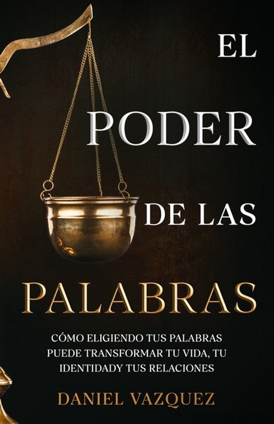 Boekcover met een weegschaal en de tekst "El Poder de las Palabras" (De kracht van woorden).
