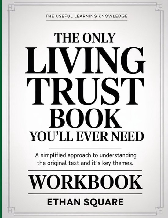 The Useful Learning Knowledge The Only Living Trust Book You ... - cover