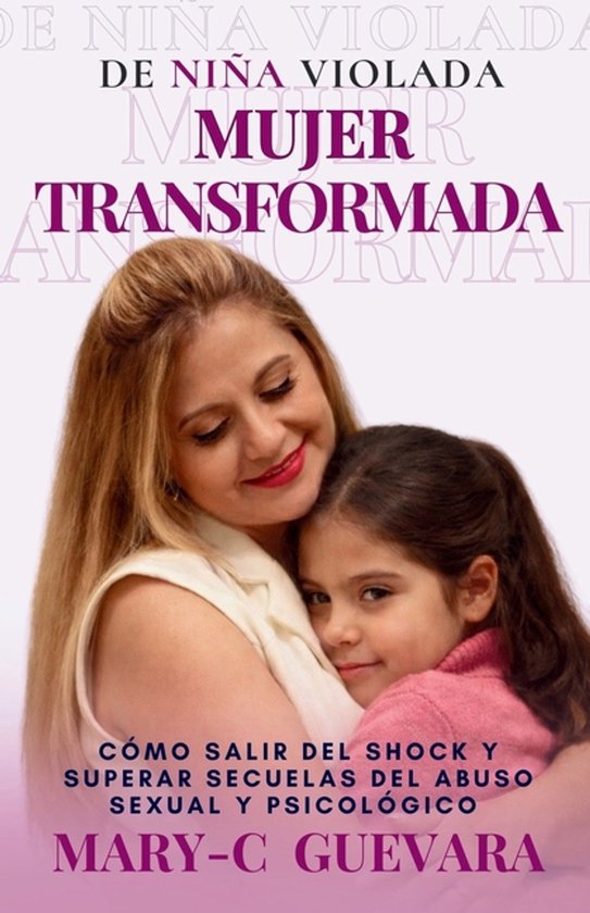 de Niña Violada a Mujer Transformada - cover