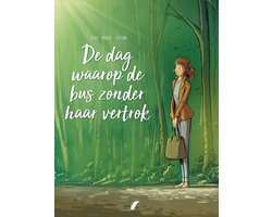 De dag waarop de bus zonder haar vertrok