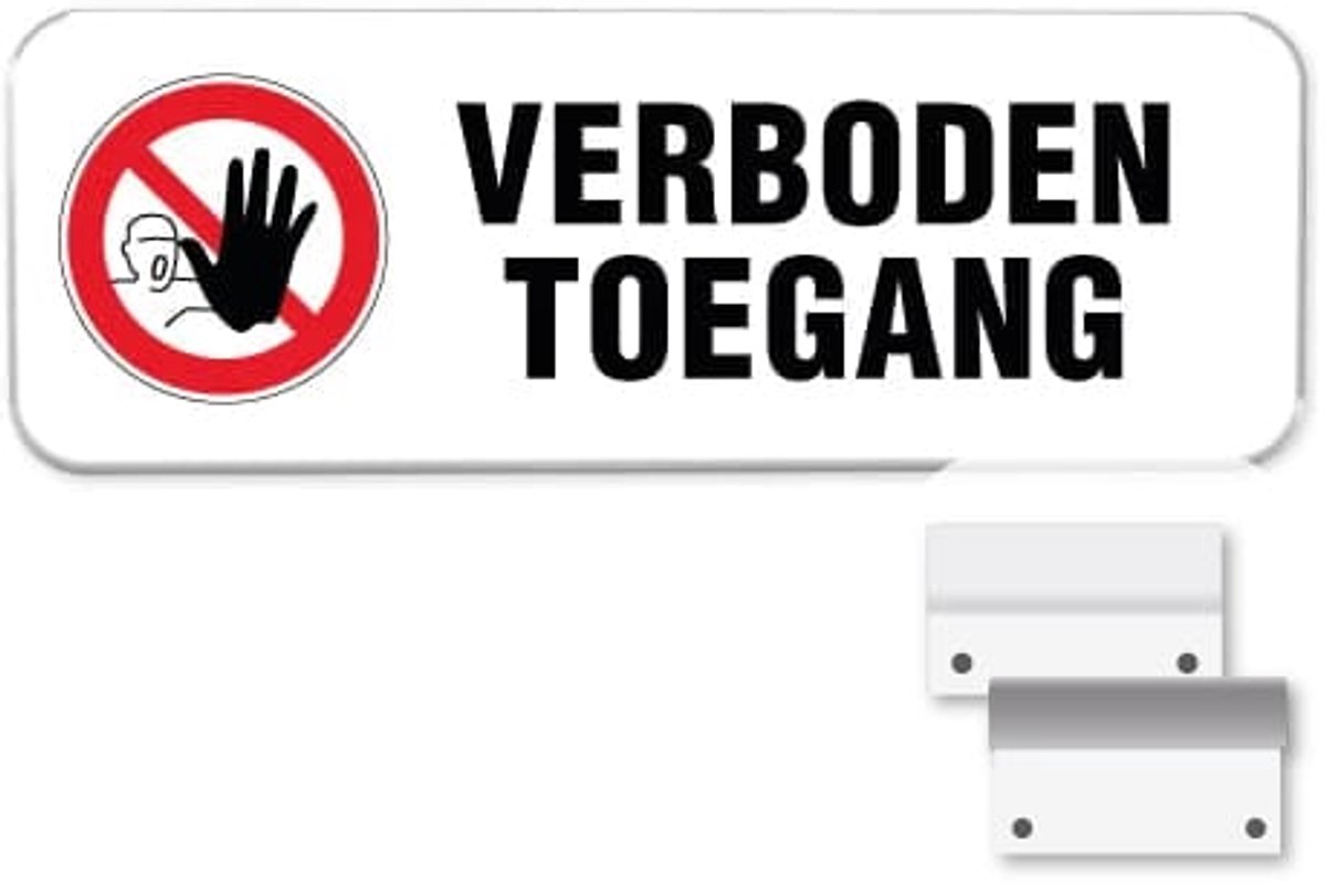 Verboden Toegang bord - Weerbestendig Aluminium - 60x20 cm - Bevestiging: Met muur-/ wandmontage beugels