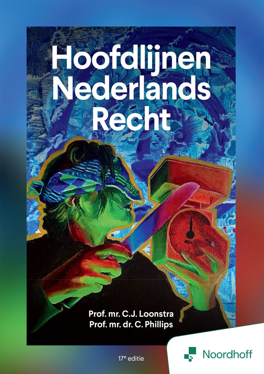 Hoofdlijnen Nederlands Recht - 17e Editie