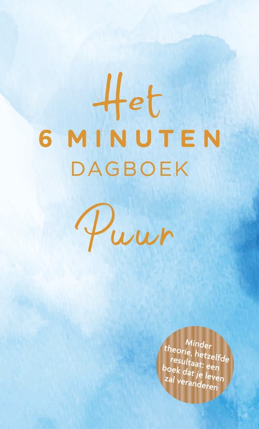 Boekomslag met gouden letters 'Het 6 minuten dagboek Puur' op blauwe aquarel achtergrond.