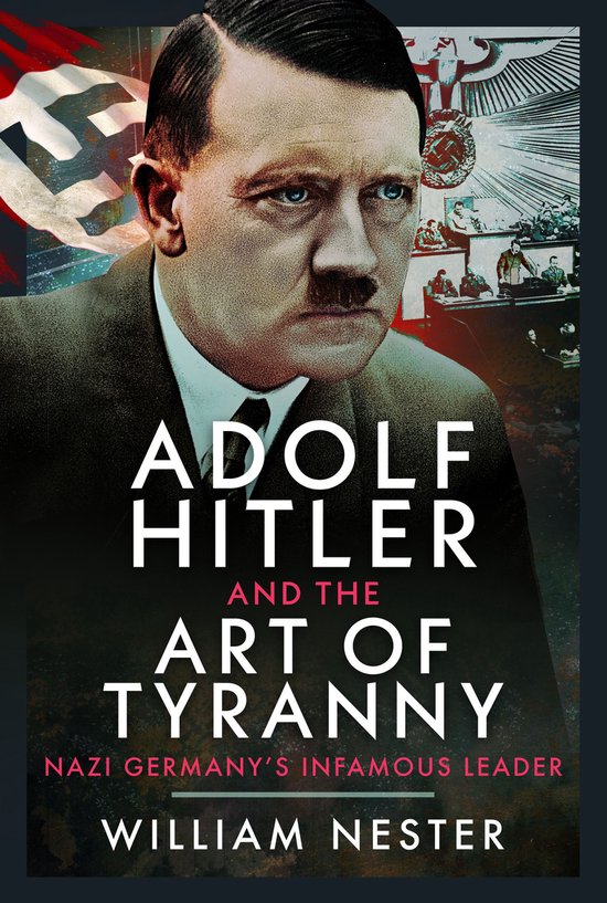 Adolf Hitler and the Art of Tyranny - cover