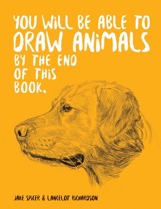 Boek kaft met de tekst 'YOU WILL BE ABLE TO DRAW ANIMALS BY THE END OF THIS BOOK.' en een schets van een hond.