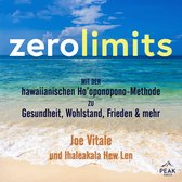 De tekst 'zerolimits' staat boven een tropisch strand en oceaan. De tekst "mit der hawaiianischen Ho'oponopono-Methode zu Gesundheit, Wohlstand, Frieden & mehr" staat in het midden. Onderaan staat "Joe Vitale und Ihaleakala Hew Len".