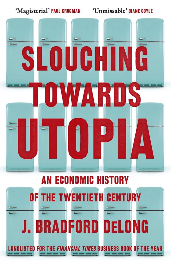 Slouching Towards Utopia - cover