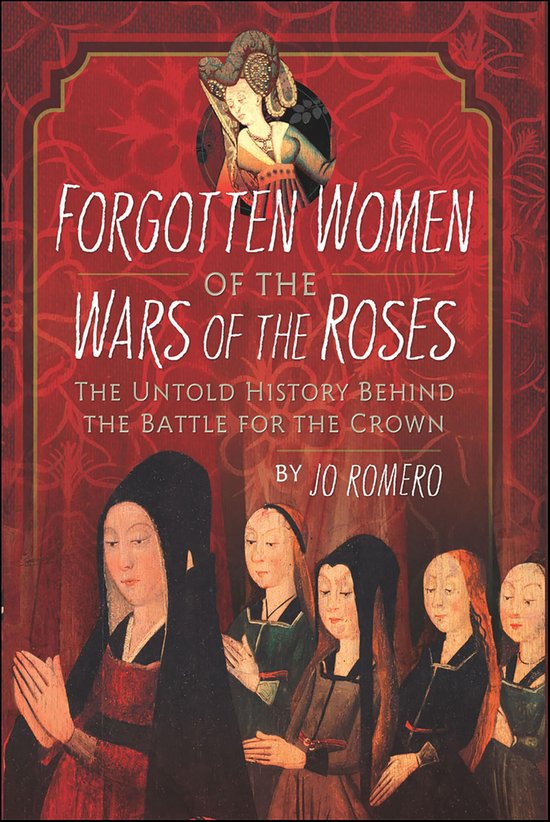 Forgotten Women of the Wars of the Roses - cover