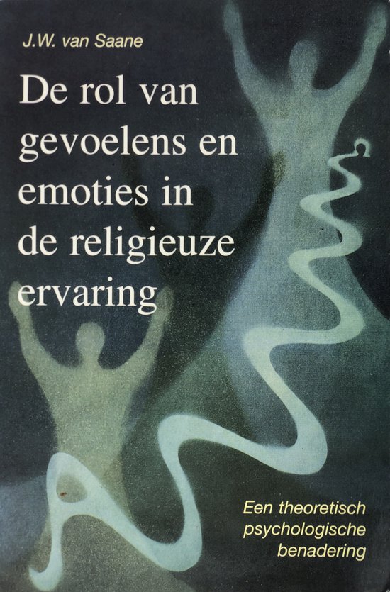 De rol van gevoelens en emoties in de religieuze ervaring - cover