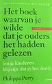 Het boek waarvan je wilde dat je ouders het hadden gelezen