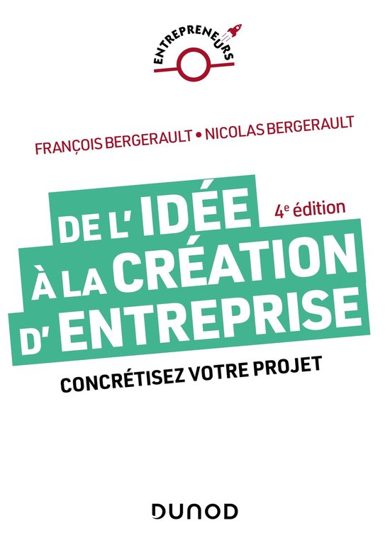 De l'idée à la création d'entreprise - 4e éd. - cover