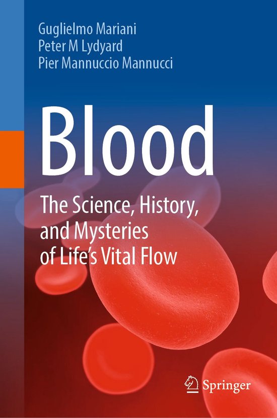 Biomedical and Life Sciences (R0) - Blood: The Science, Hist ... - cover