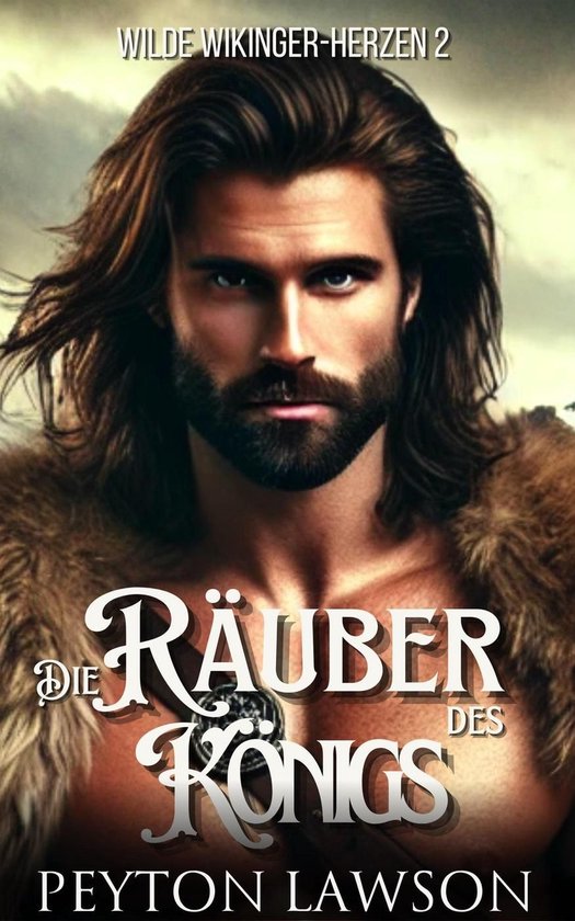 Wilde Wikinger-Herzen 2 - Die Raüber des Königs