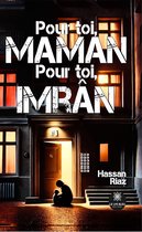 Pour toi, maman Pour toi, Imrân