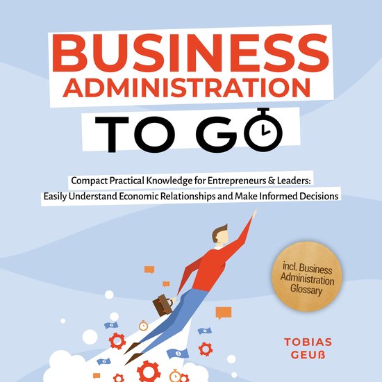 Business Administration to Go – Compact Practical Knowledg ... - cover