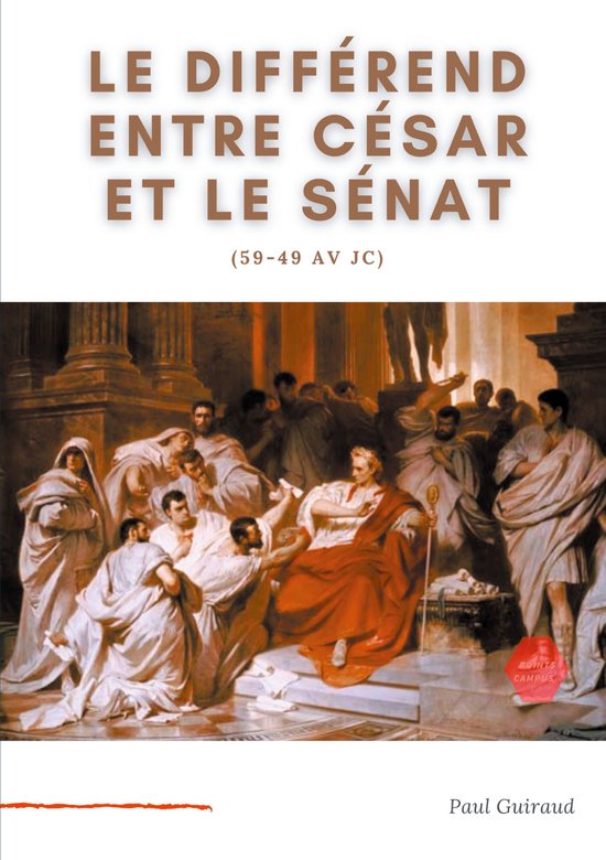Le différend entre César et le Sénat (59-49 av JC) - cover